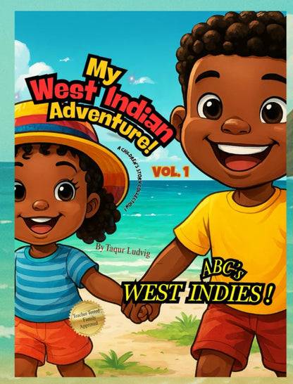 My West Indian Adventure! : VOL. 1: ABC’s West Indies!